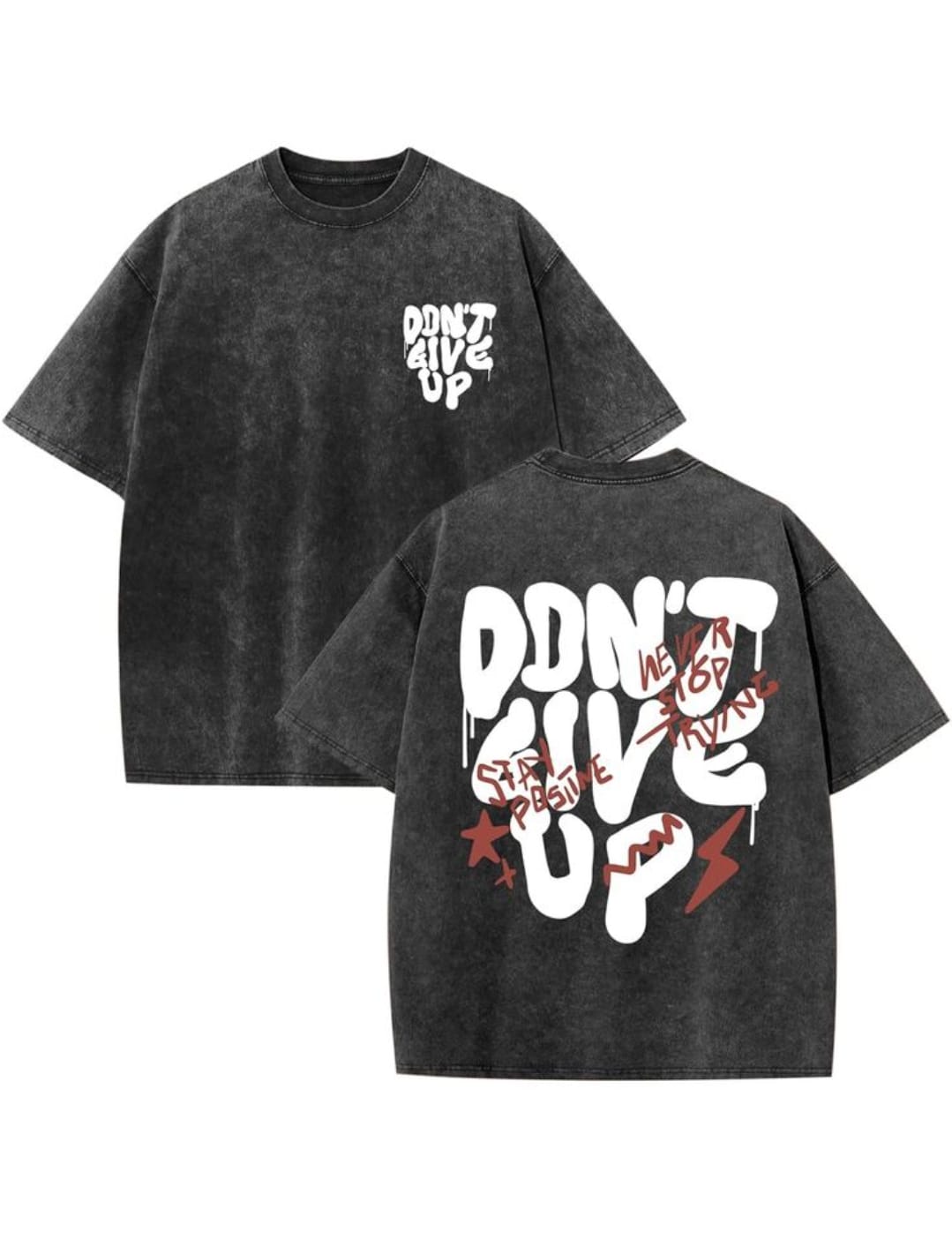 ACID WASH DROP SHOULDER DON'T GIVE UP
